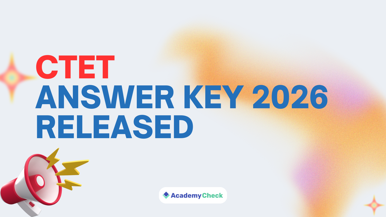 CTET Answer Key 2026 Released at ctet.nic.in | Download CTET OMR Sheet & Answer Key
